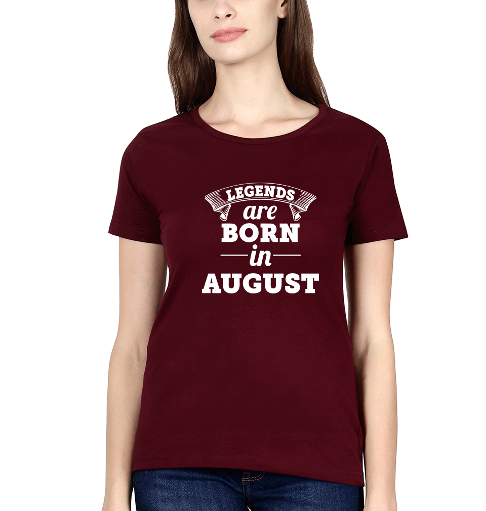 Legends are Born in August Womens Half Sleeves T-Shirts-FunkyTradition Half Sleeves T-Shirt FunkyTradition