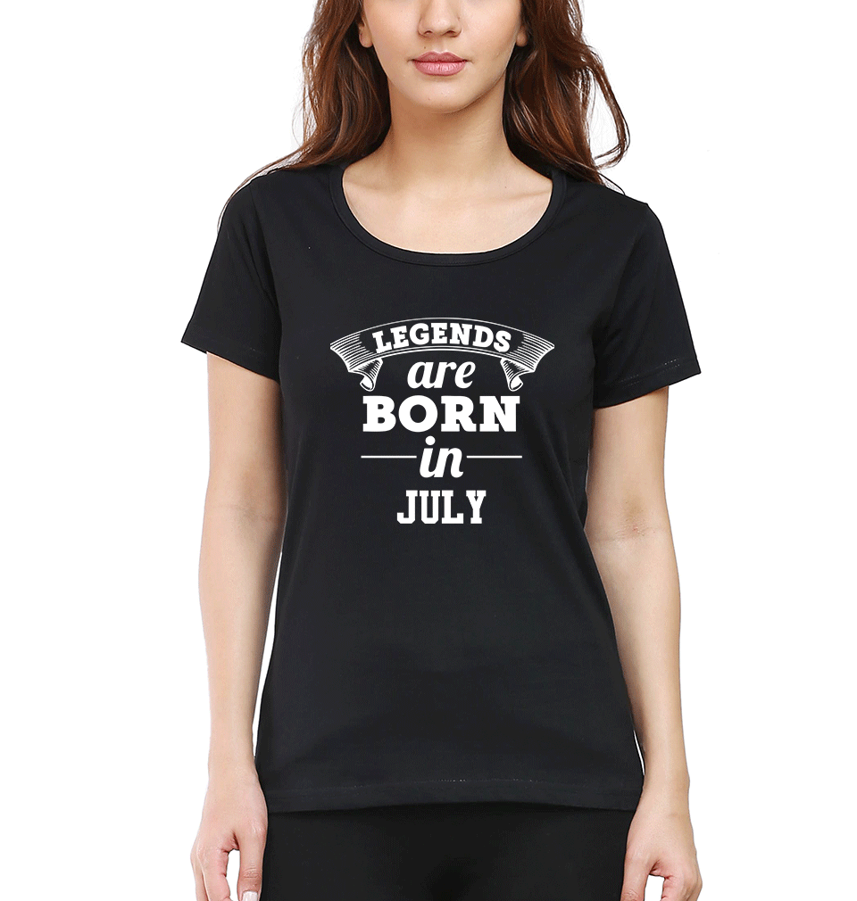 Legends are Born in July Womens Half Sleeves T-Shirts-FunkyTradition Half Sleeves T-Shirt FunkyTradition