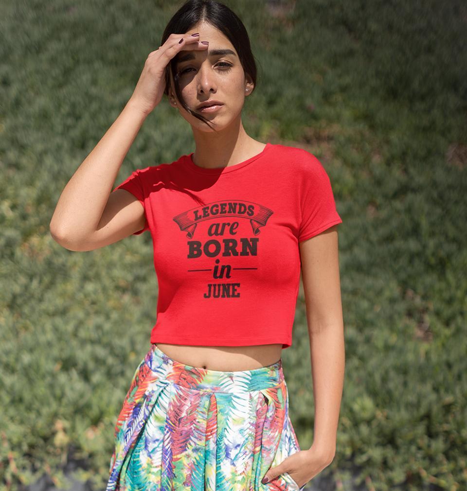 Legends are Born in June Womens Crop Top-FunkyTradition Half Sleeves T-Shirt FunkyTradition