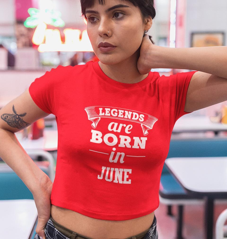 Legends are Born in June Womens Crop Top-FunkyTradition Half Sleeves T-Shirt FunkyTradition