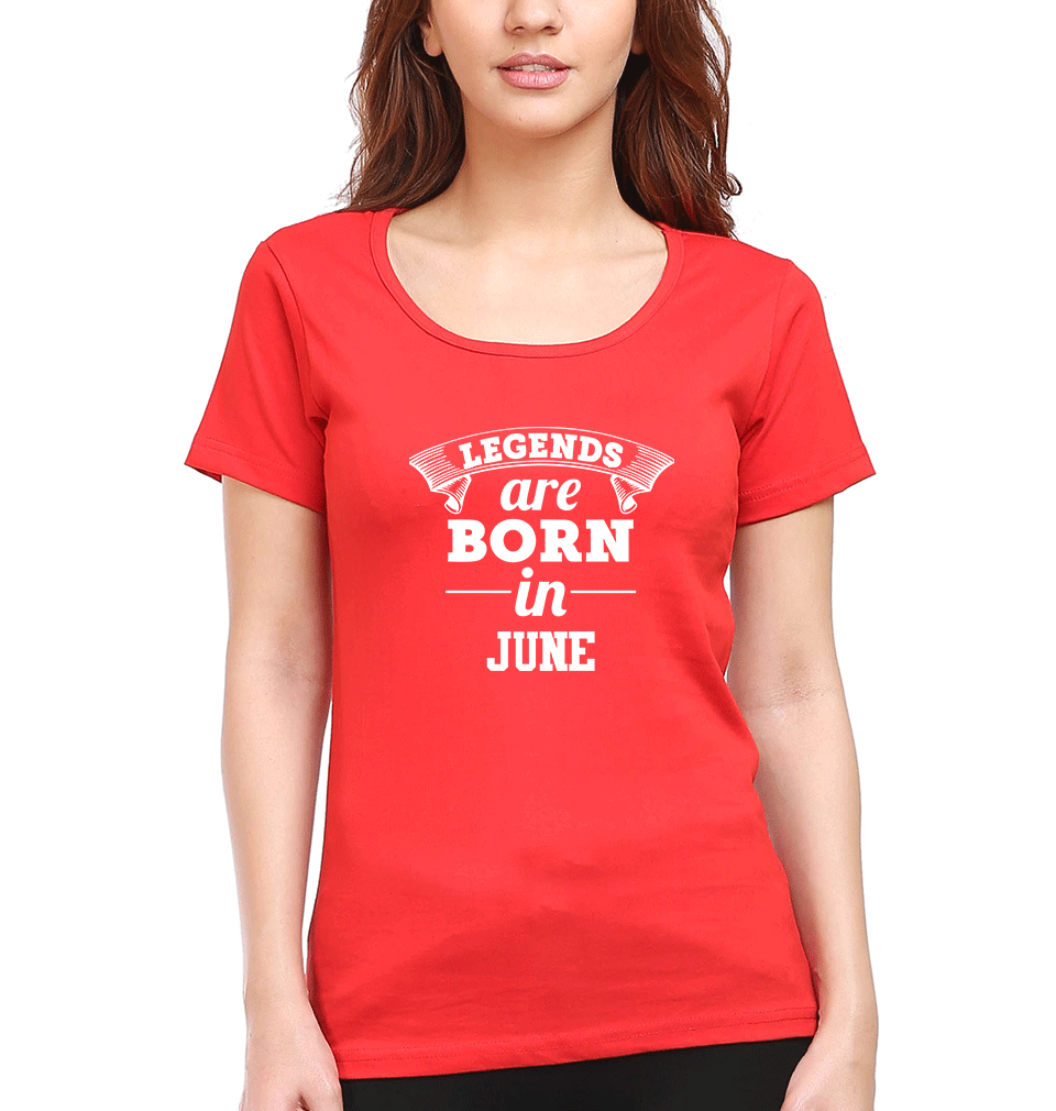 Legends are Born in June Womens Half Sleeves T-Shirts-FunkyTradition Half Sleeves T-Shirt FunkyTradition