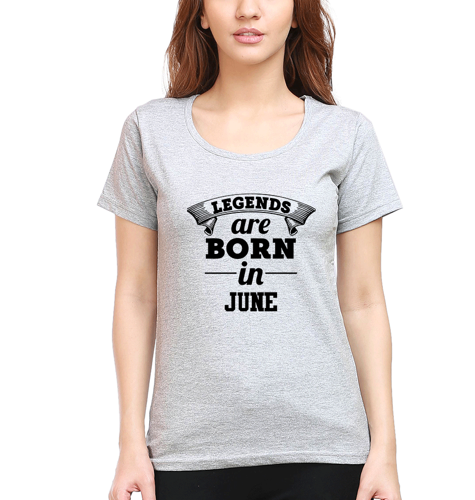 Legends are Born in June Womens Half Sleeves T-Shirts-FunkyTradition Half Sleeves T-Shirt FunkyTradition