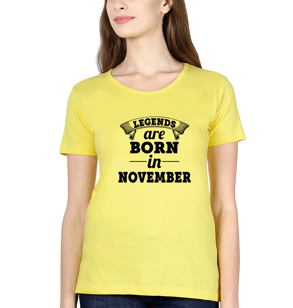 Legends are Born in November Womens Half Sleeves T-Shirts-FunkyTradition Half Sleeves T-Shirt FunkyTradition