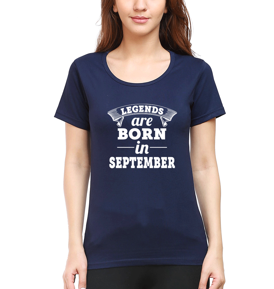 Legends are born in september Womens Half Sleeves T-Shirts-FunkyTradition Half Sleeves T-Shirt FunkyTradition