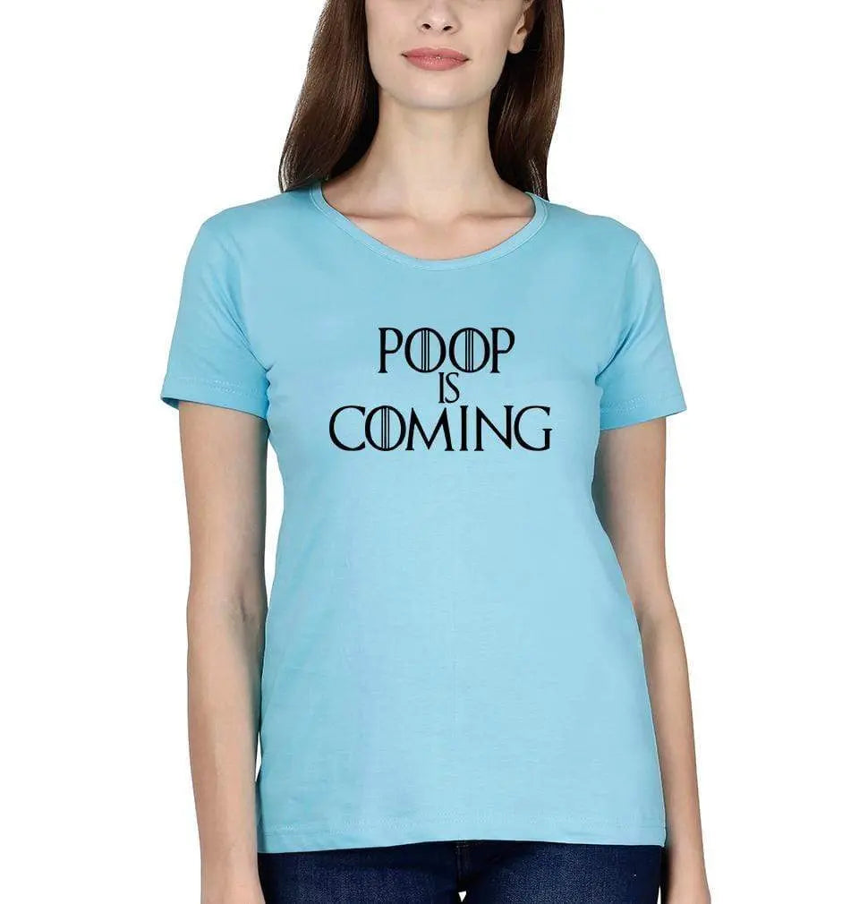 Poop Is Coming Womens Half Sleeves T-Shirts-FunkyTradition Half Sleeves T-Shirt FunkyTradition