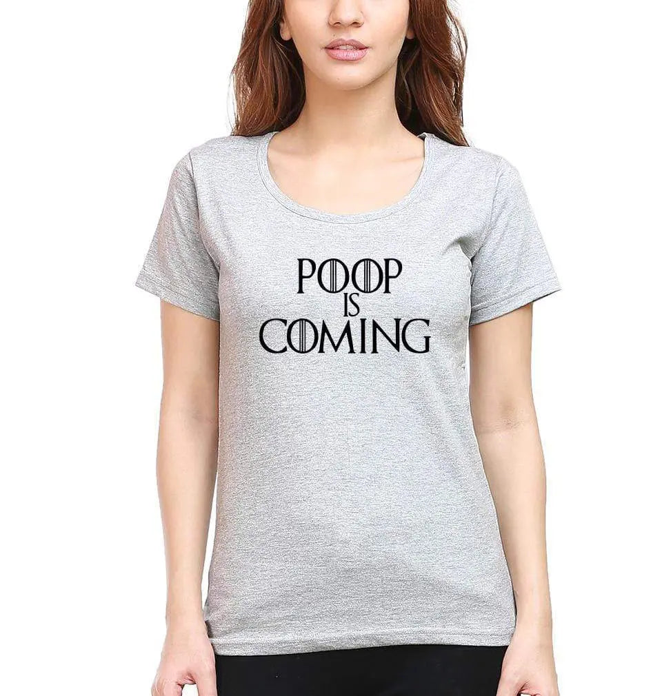 Poop Is Coming Womens Half Sleeves T-Shirts-FunkyTradition Half Sleeves T-Shirt FunkyTradition