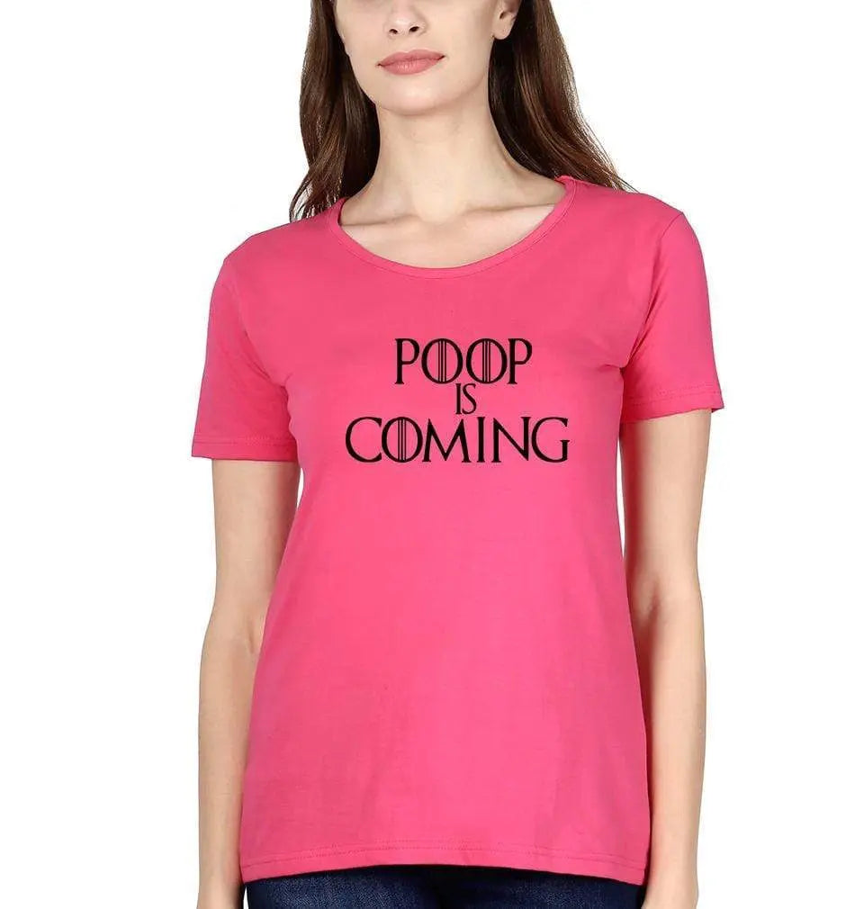Poop Is Coming Womens Half Sleeves T-Shirts-FunkyTradition Half Sleeves T-Shirt FunkyTradition