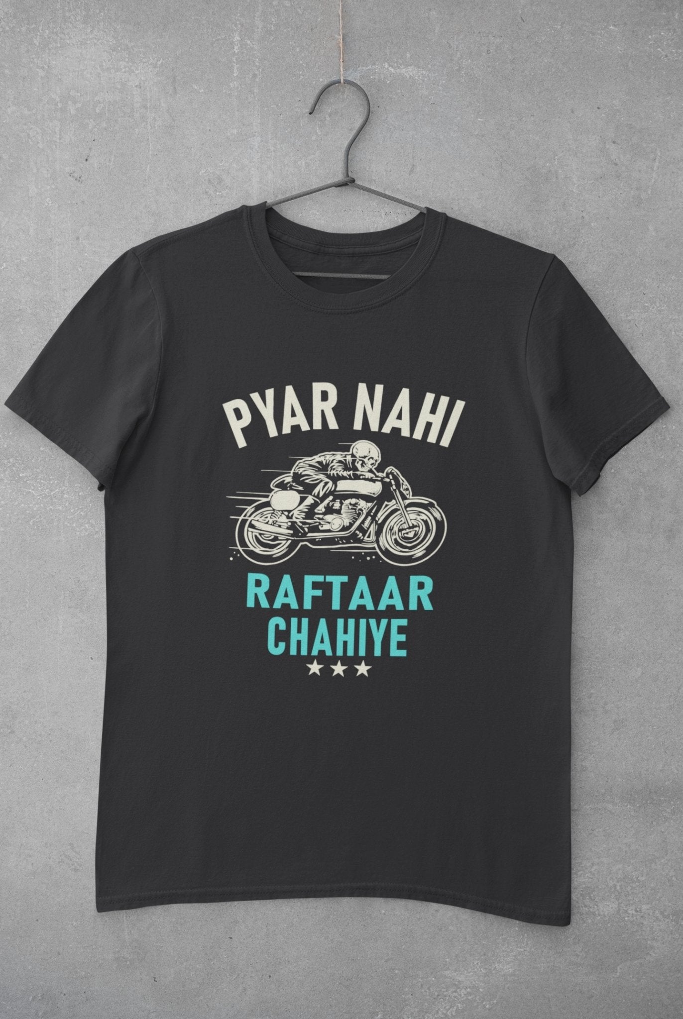 Pyaar Nahi Raftaar Chahiye Biker Mens Half Sleeves T-shirt- FunkyTeesClub - Funky Tees Club