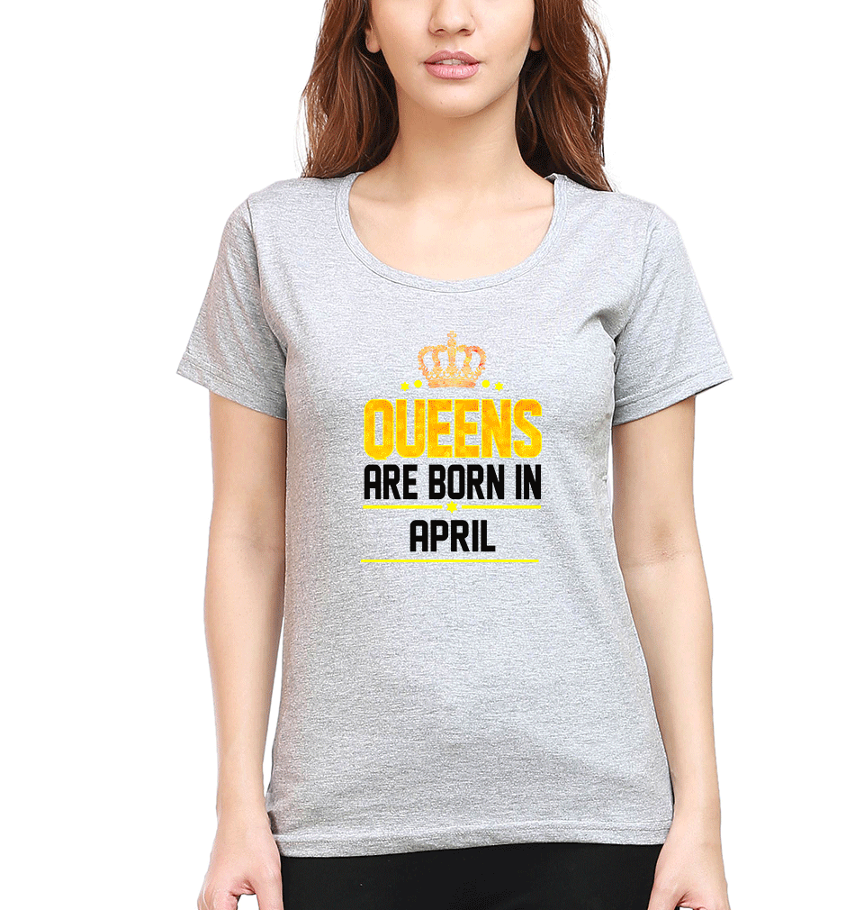 Queens Are Born In April Womens Half Sleeves T-Shirts-FunkyTradition Half Sleeves T-Shirt FunkyTradition