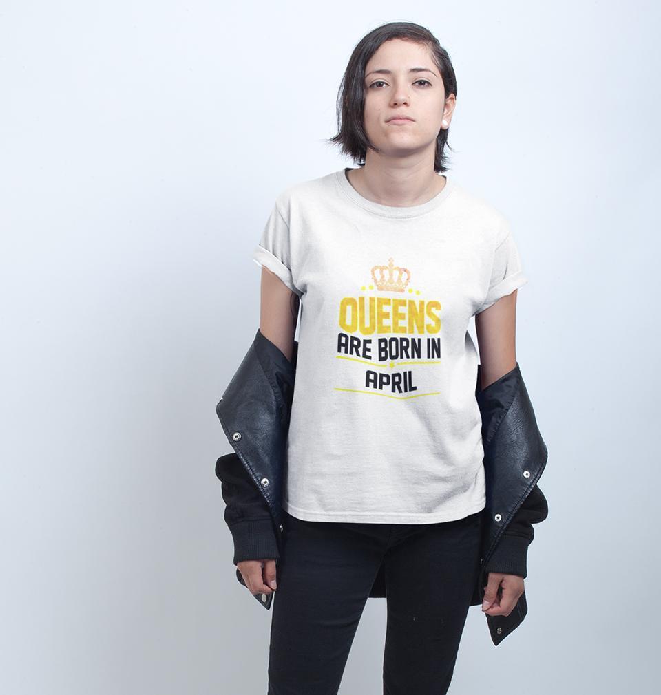 Queens Are Born In April Womens Half Sleeves T-Shirts-FunkyTradition Half Sleeves T-Shirt FunkyTradition