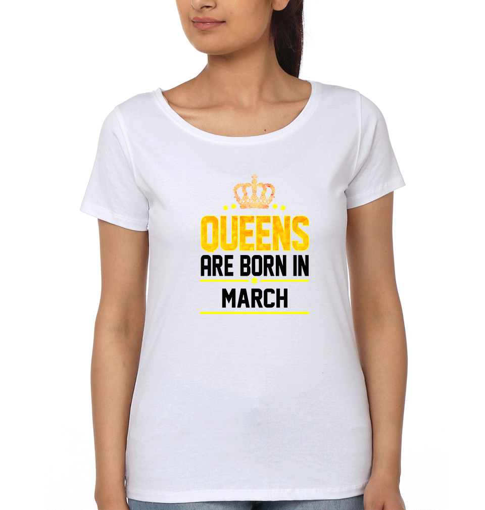 Queens Are Born In March Womens Half Sleeves T-Shirts-FunkyTradition Half Sleeves T-Shirt FunkyTradition