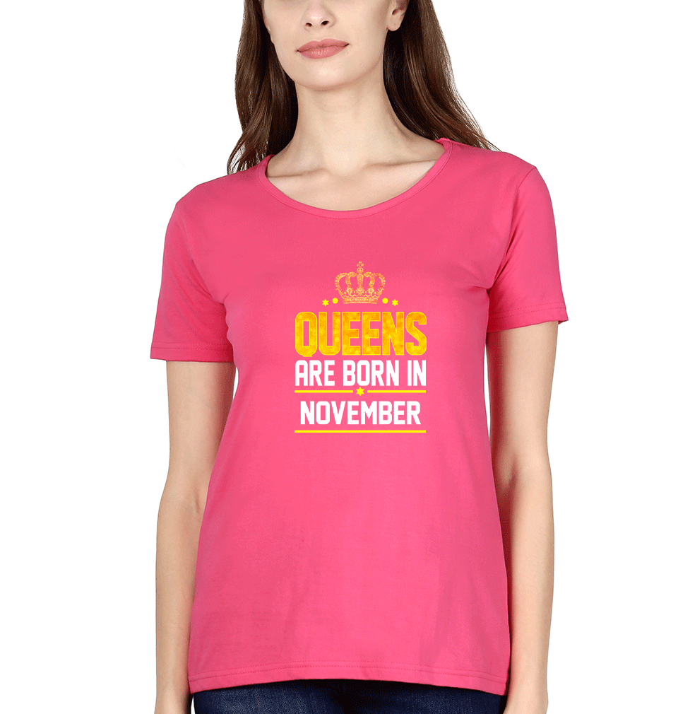 Queens Are Born In November Womens Half Sleeves T-Shirts-FunkyTradition Half Sleeves T-Shirt FunkyTradition
