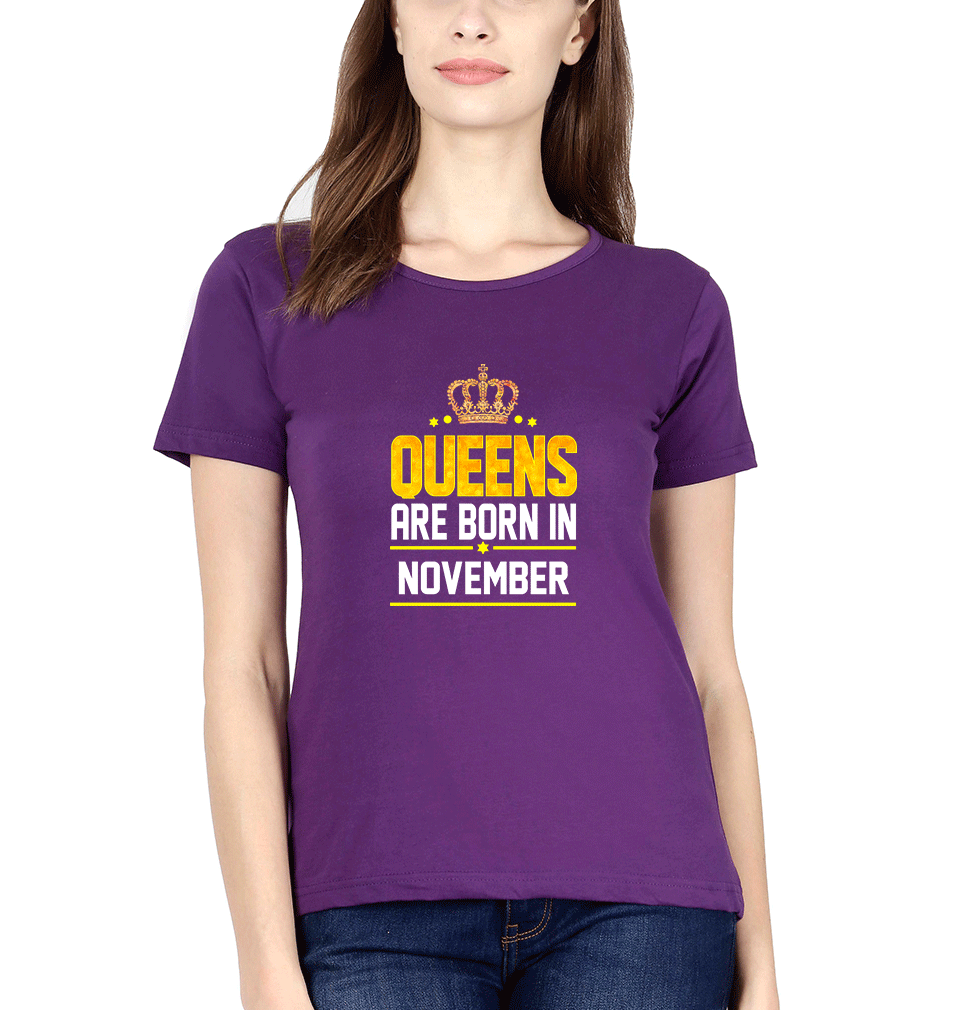 Queens Are Born In November Womens Half Sleeves T-Shirts-FunkyTradition Half Sleeves T-Shirt FunkyTradition
