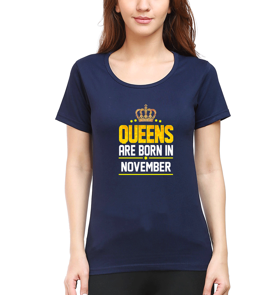 Queens Are Born In November Womens Half Sleeves T-Shirts-FunkyTradition Half Sleeves T-Shirt FunkyTradition