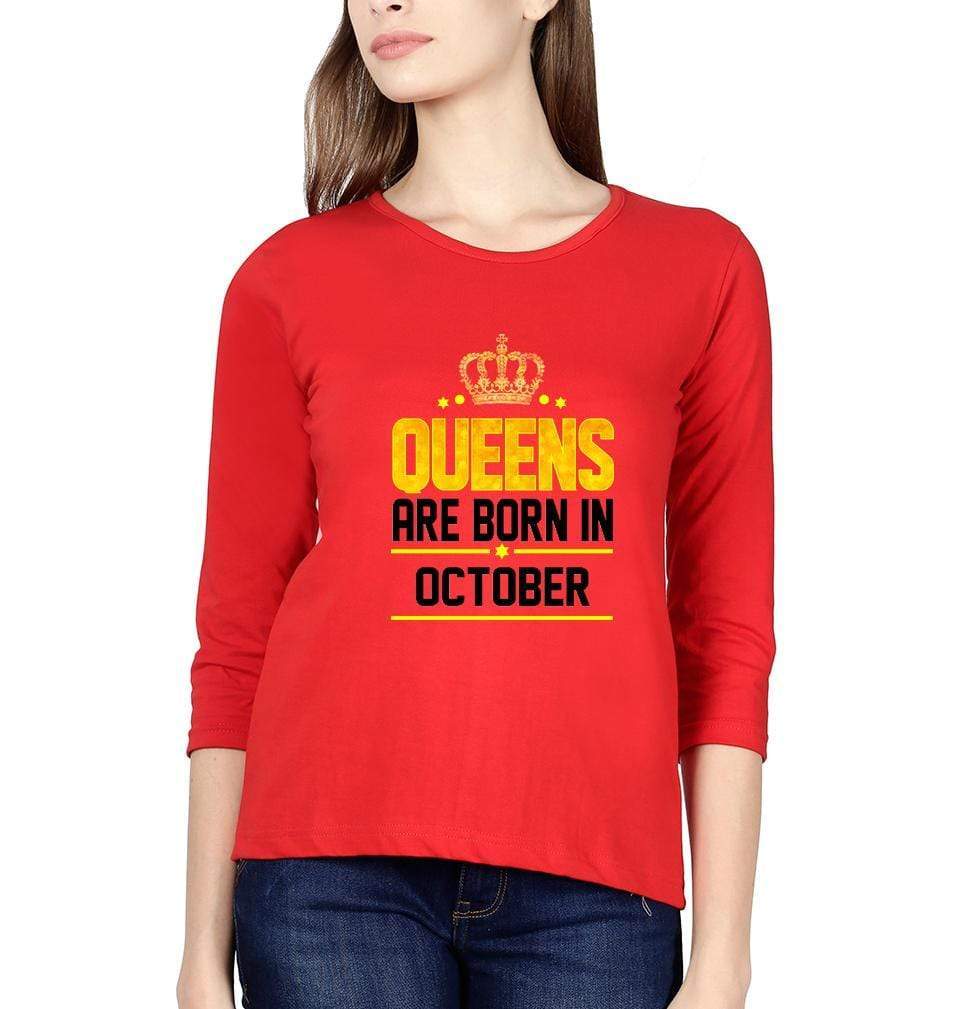 Queens Are Born In October Womens Full Sleeves T-Shirts-FunkyTradition Half Sleeves T-Shirt FunkyTradition