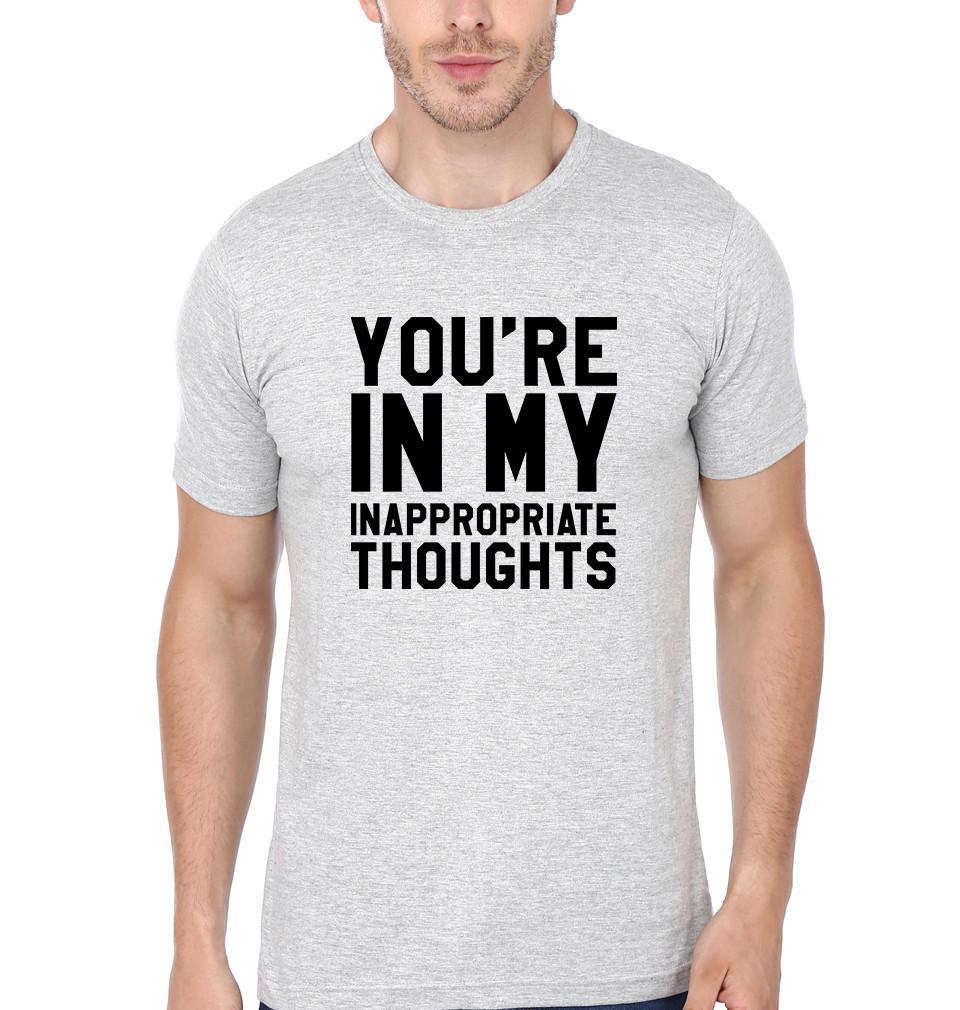 FunkyTradition Grey Round Neck You Are In My Apropriate Thought Men Half Sleeves T-Shirt