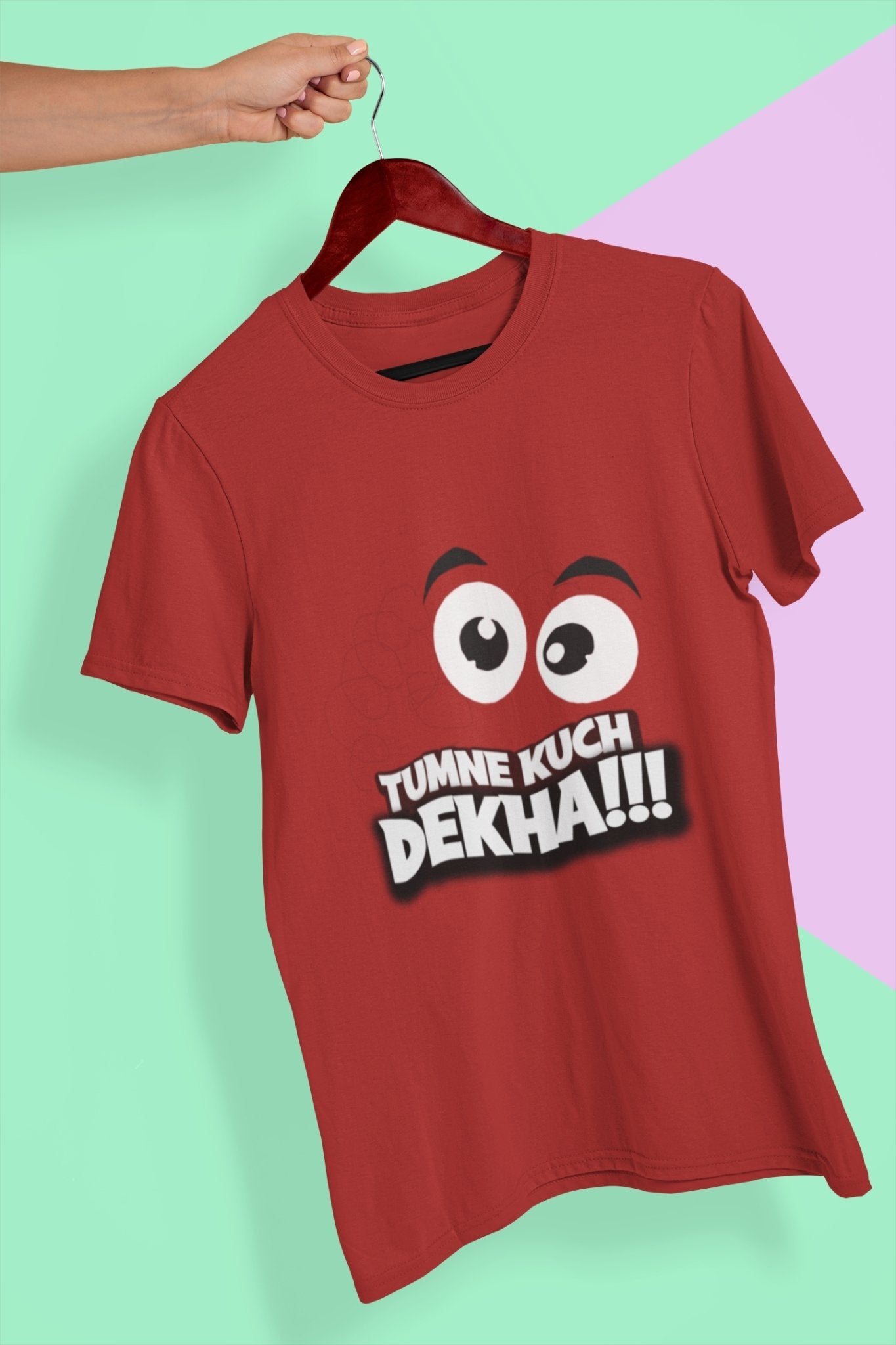 Tumne Kuch Dekha Women Half Sleeves T-shirt- FunkyTeesClub - Funky Tees Club