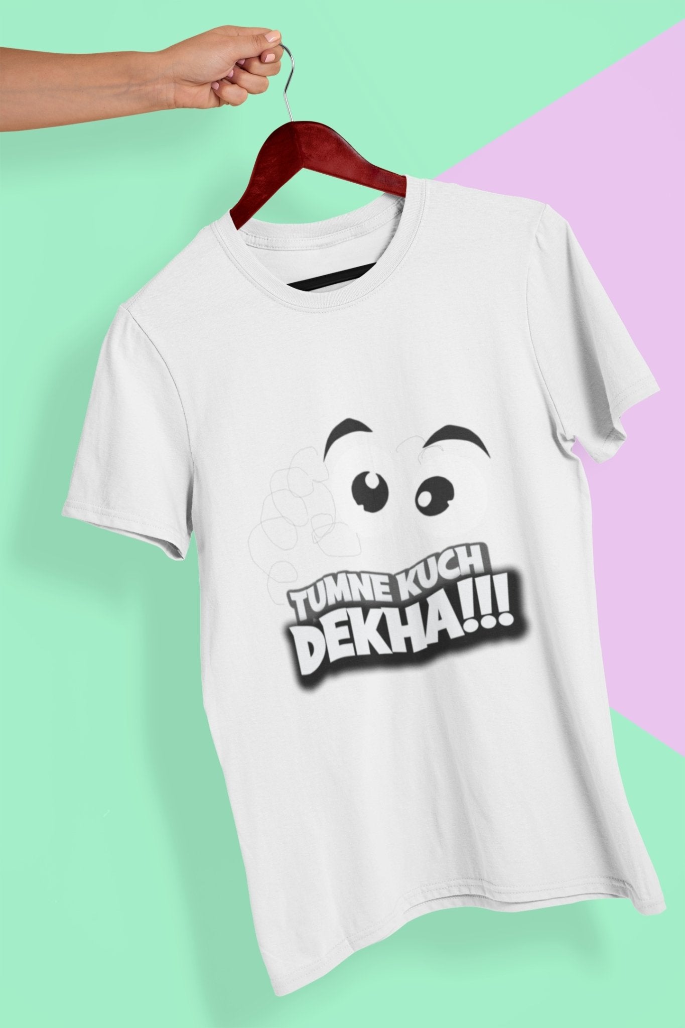 Tumne Kuch Dekha Women Half Sleeves T-shirt- FunkyTeesClub - Funky Tees Club