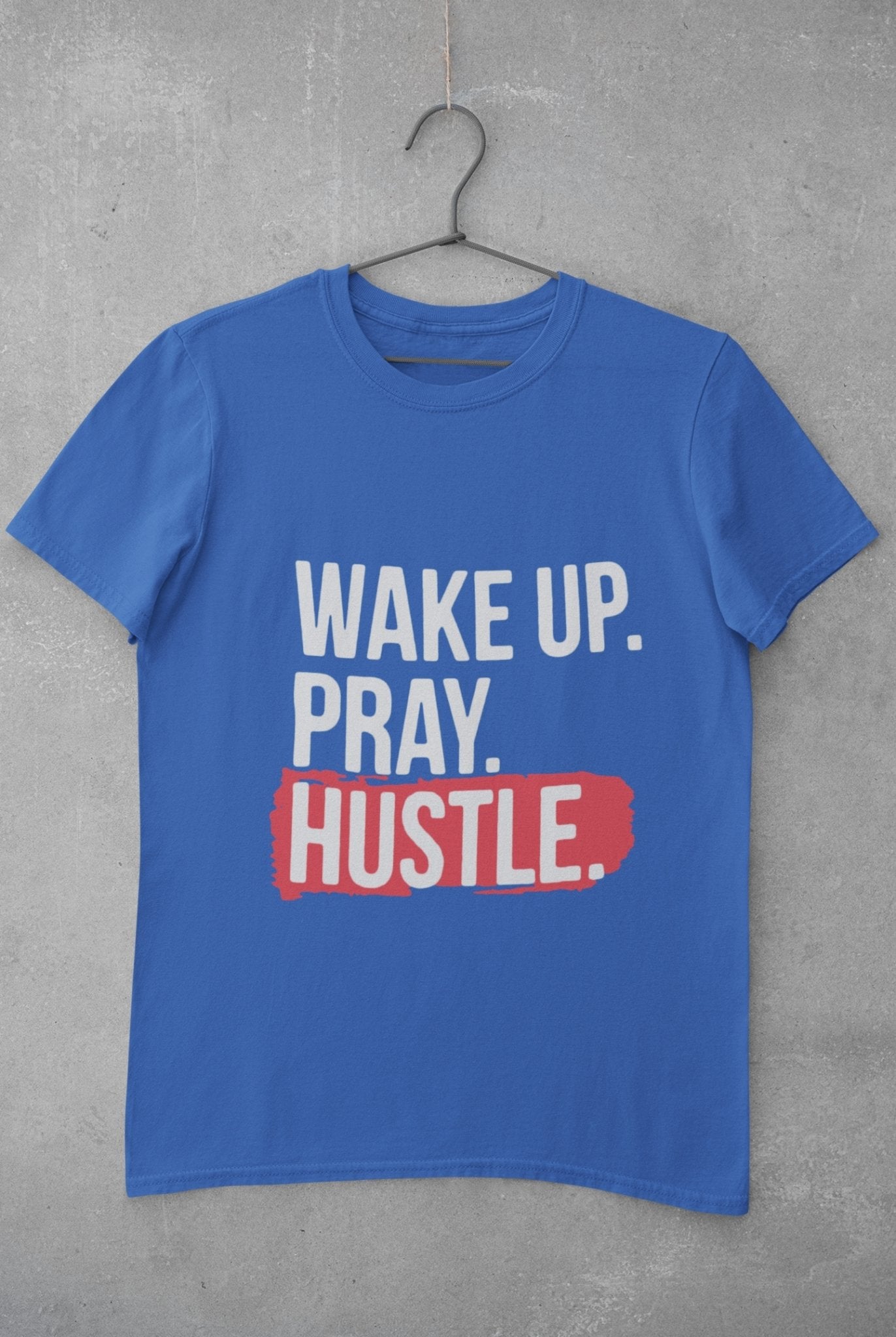 Wake Pray Hustle Mens Half Sleeves T-shirt- FunkyTeesClub - Funky Tees Club