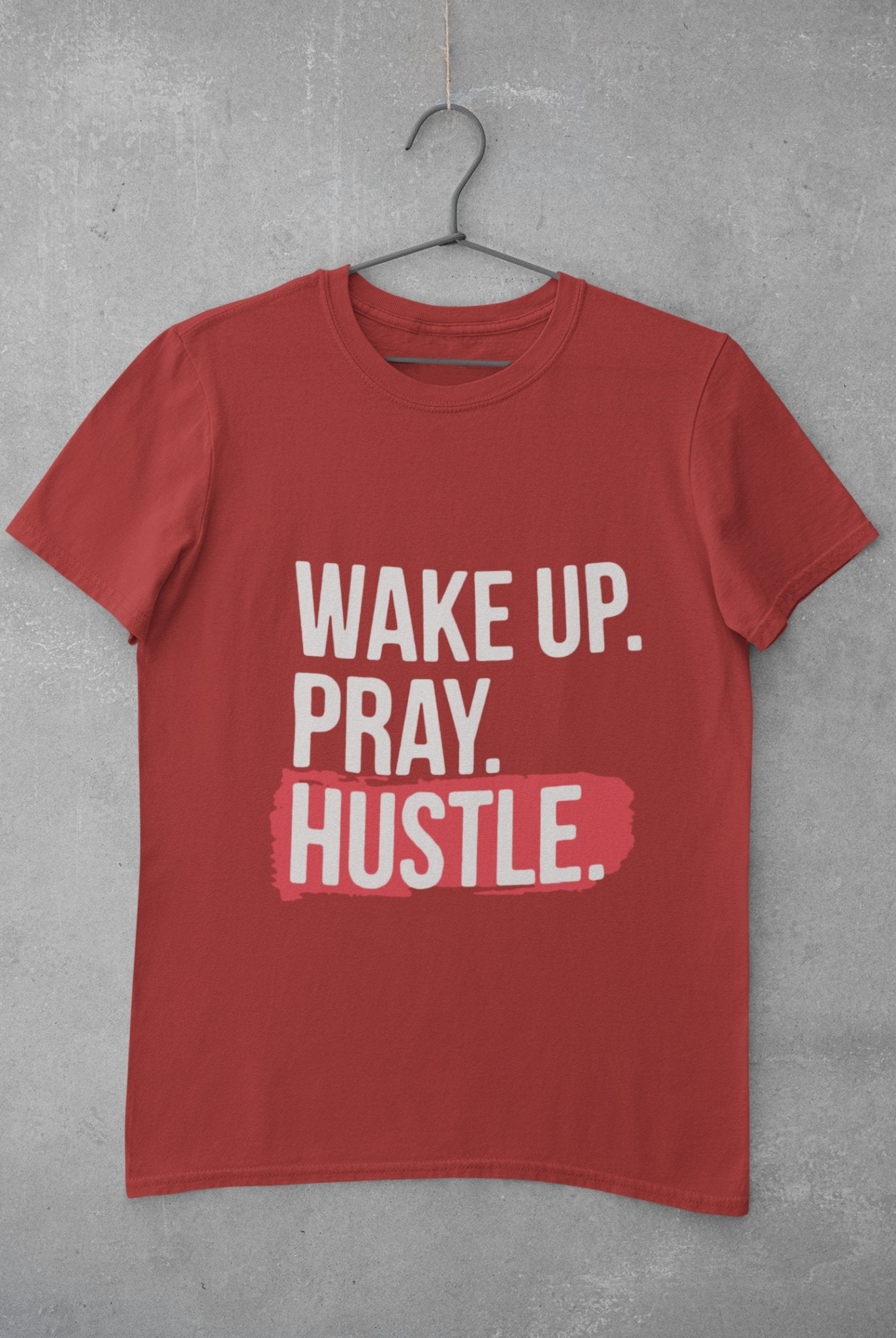 Wake Pray Hustle Mens Half Sleeves T-shirt- FunkyTeesClub - Funky Tees Club
