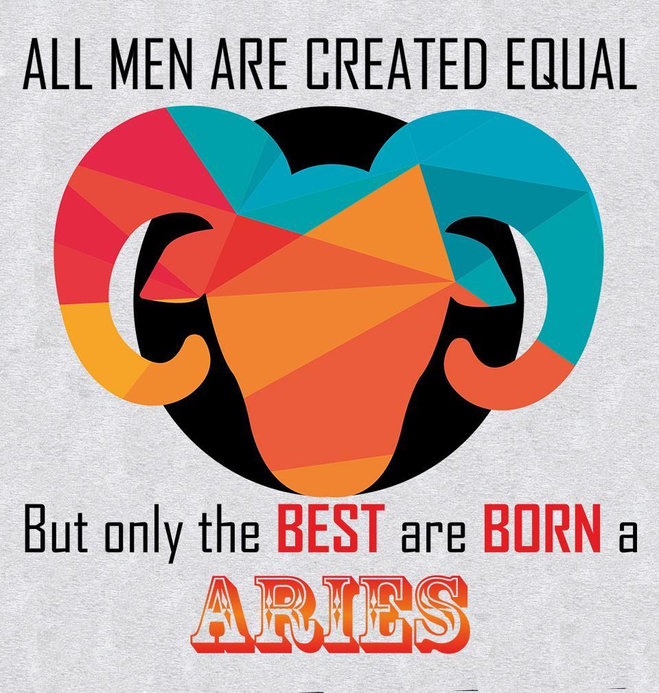 FunkyTradition Grey Round Neck All Men Are Created Equal But The Best Are Born A Aries Men Half Sleeves T-Shirt