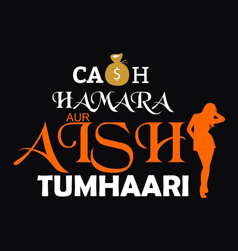 FunkyTradition Black Round Neck Cash Hamara Aur Aish Tumhari Men Half Sleeves T-Shirt