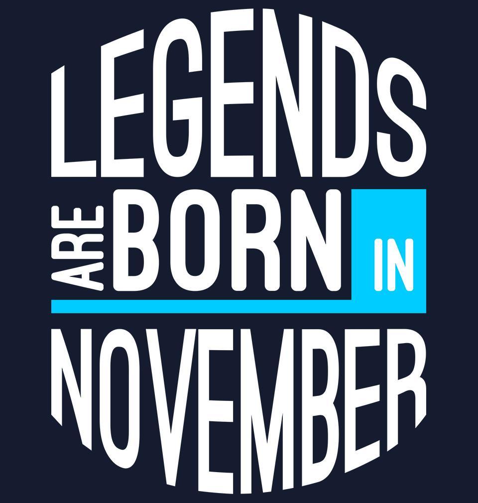 FunkyTradition Navy Blue Round Neck Legends Are Born In November Men Half Sleeves T-Shirt