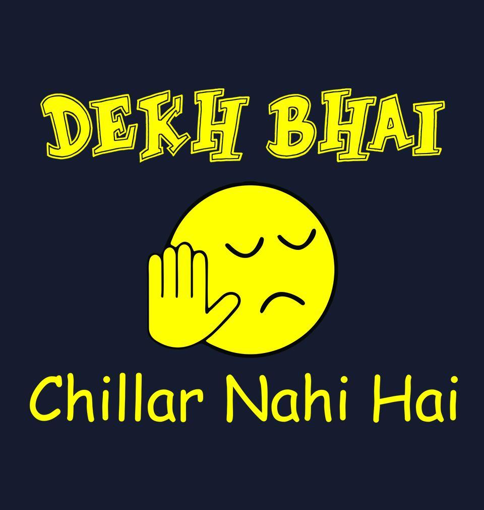 FunkyTradition Navy Blue Round Neck Dekh Bhai Chillar Nahi Hai Half Sleeves T-Shirt