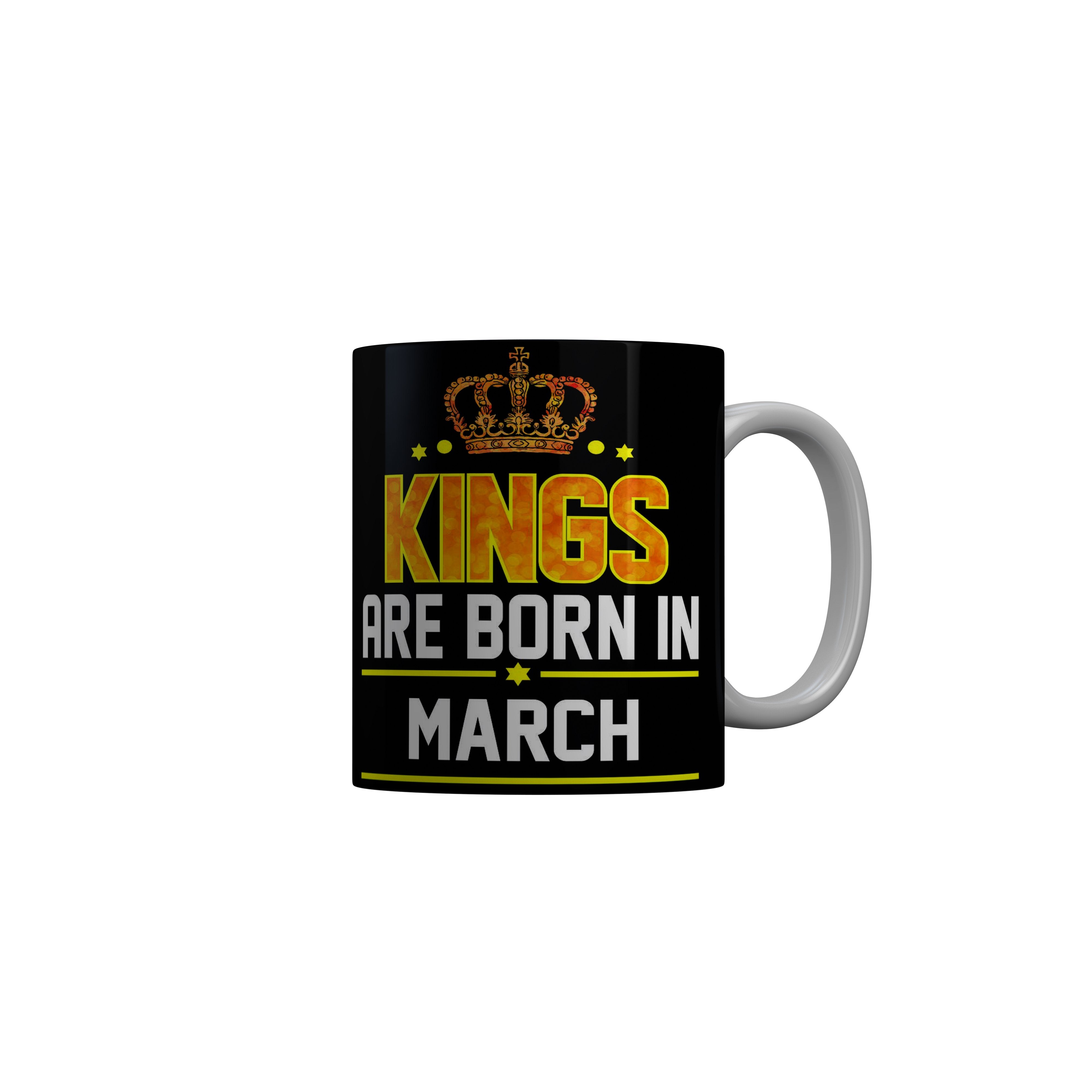 FashionRazor Kings Are Born In March Black Birthday Quotes Ceramic Coffee Mug, 350 ml