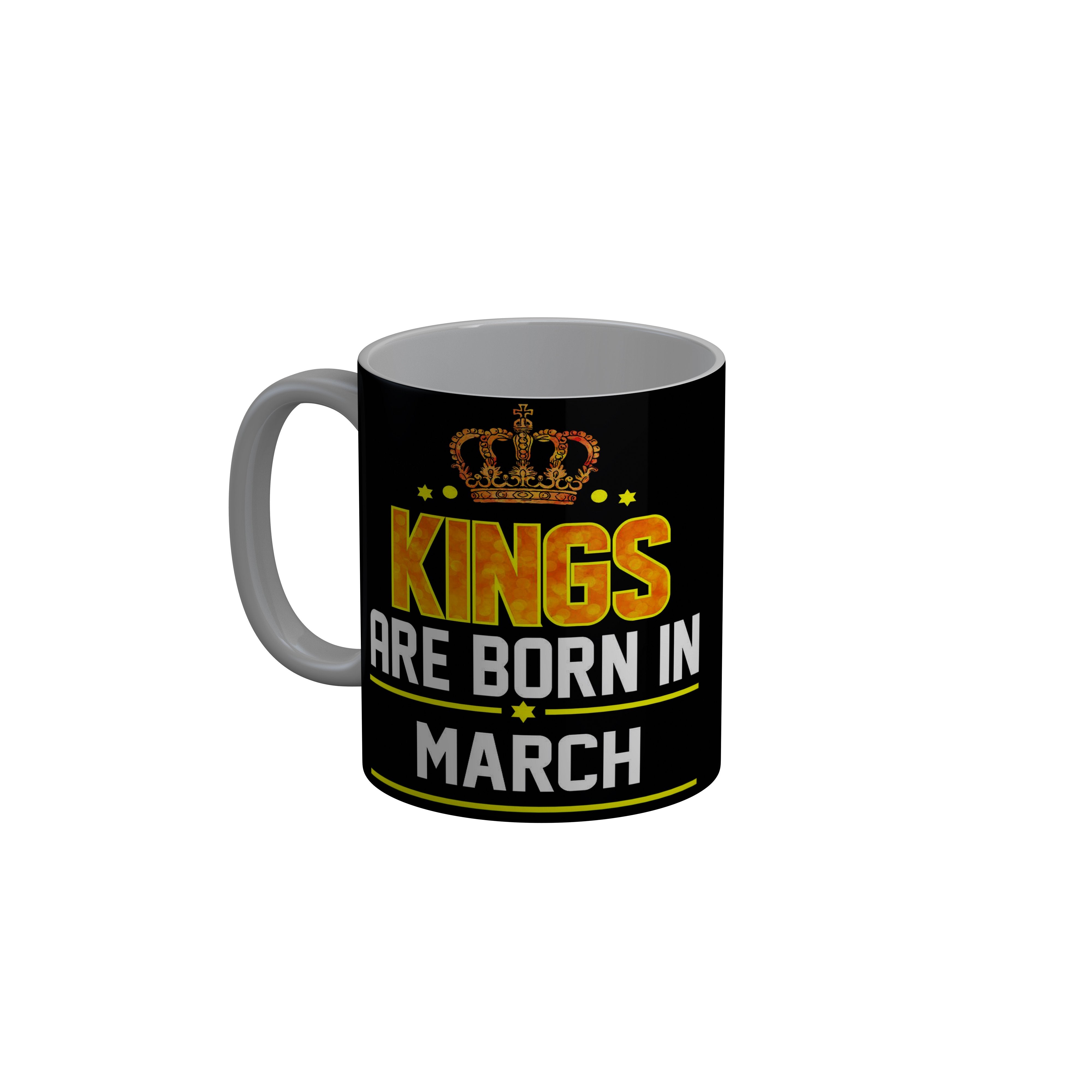 FashionRazor Kings Are Born In March Black Birthday Quotes Ceramic Coffee Mug, 350 ml