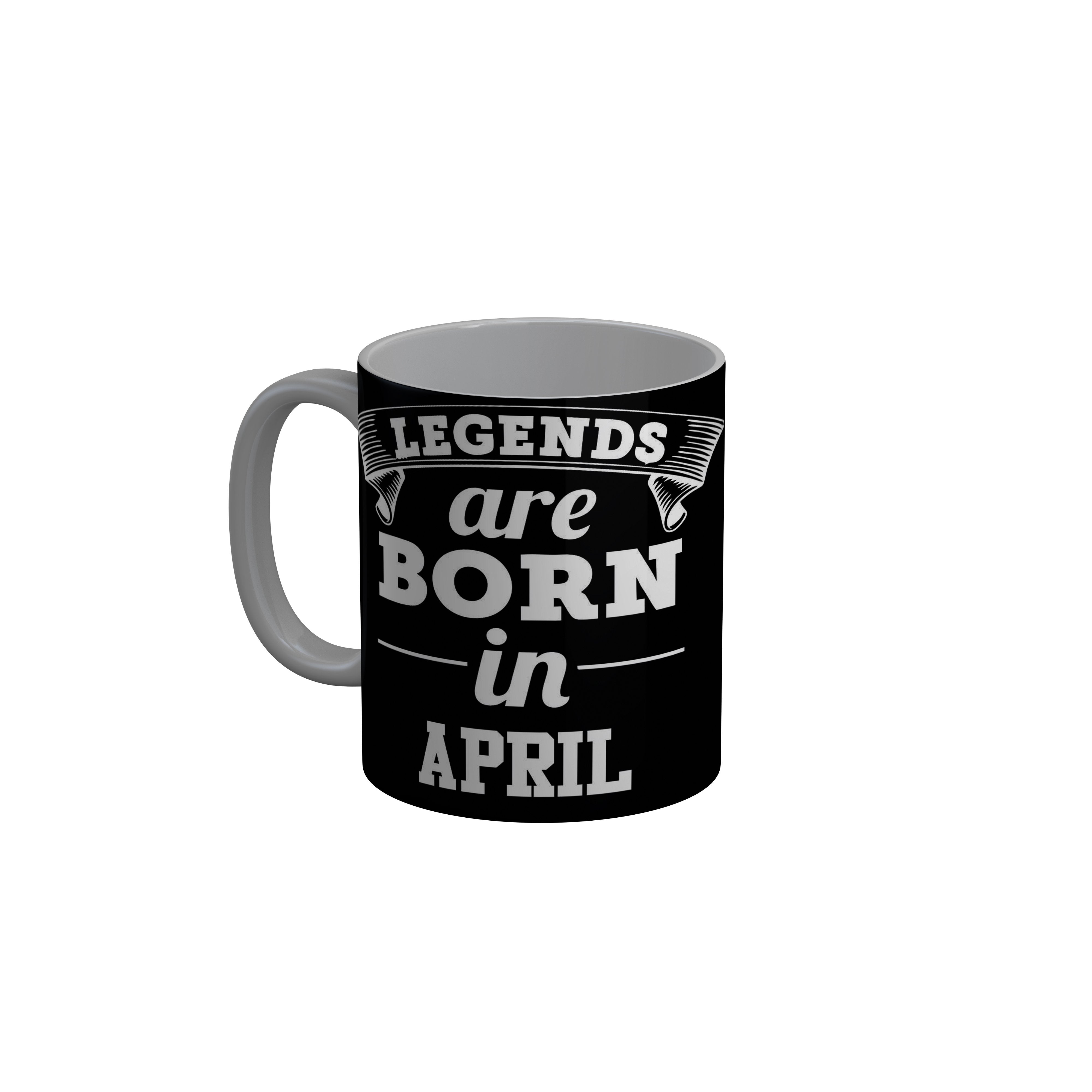 FashionRazor Legends Are Born In April Black Birthday Quotes Ceramic Coffee Mug, 350 ml