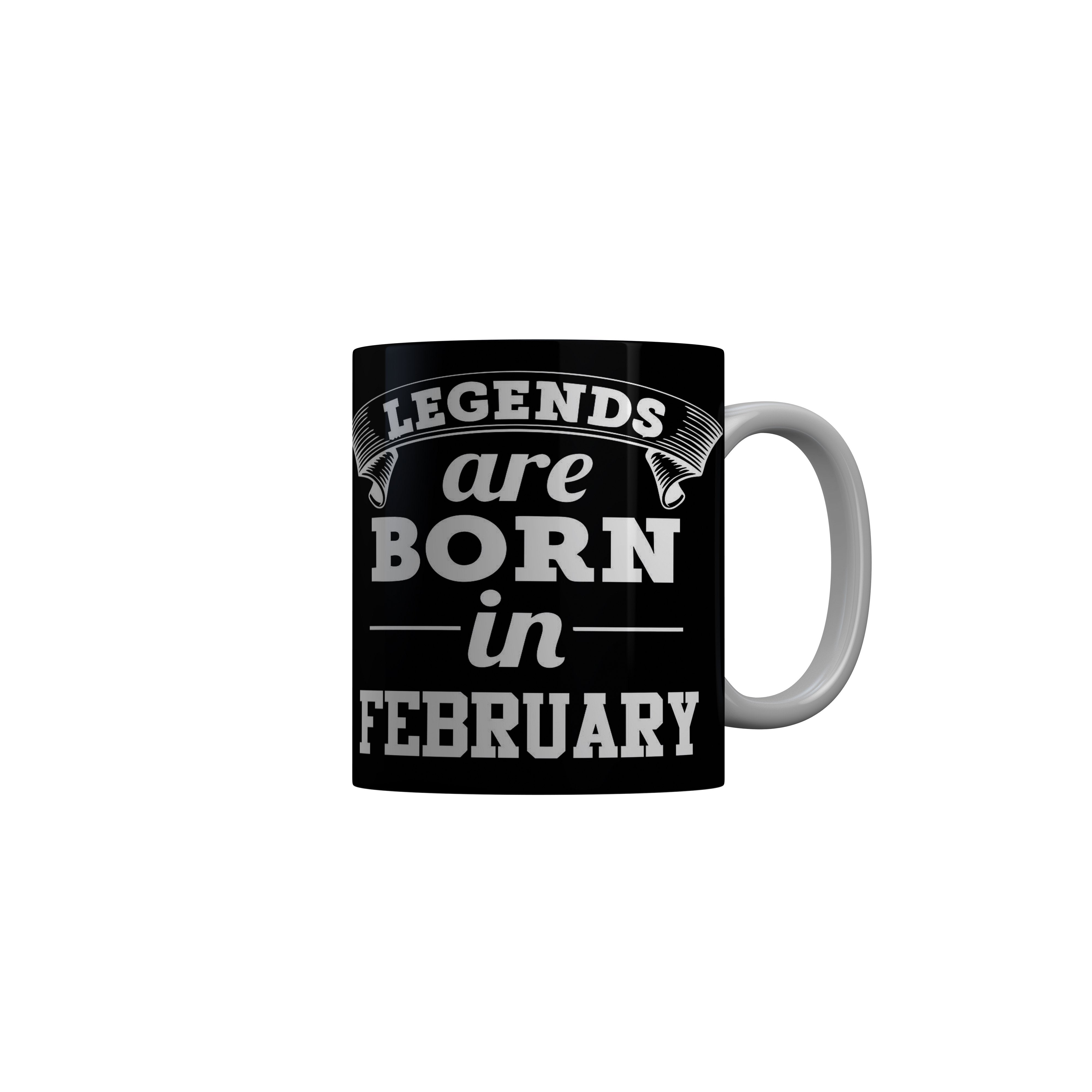 FashionRazor Legends Are Born In February Black Birthday Quotes Ceramic Coffee Mug, 350 ml