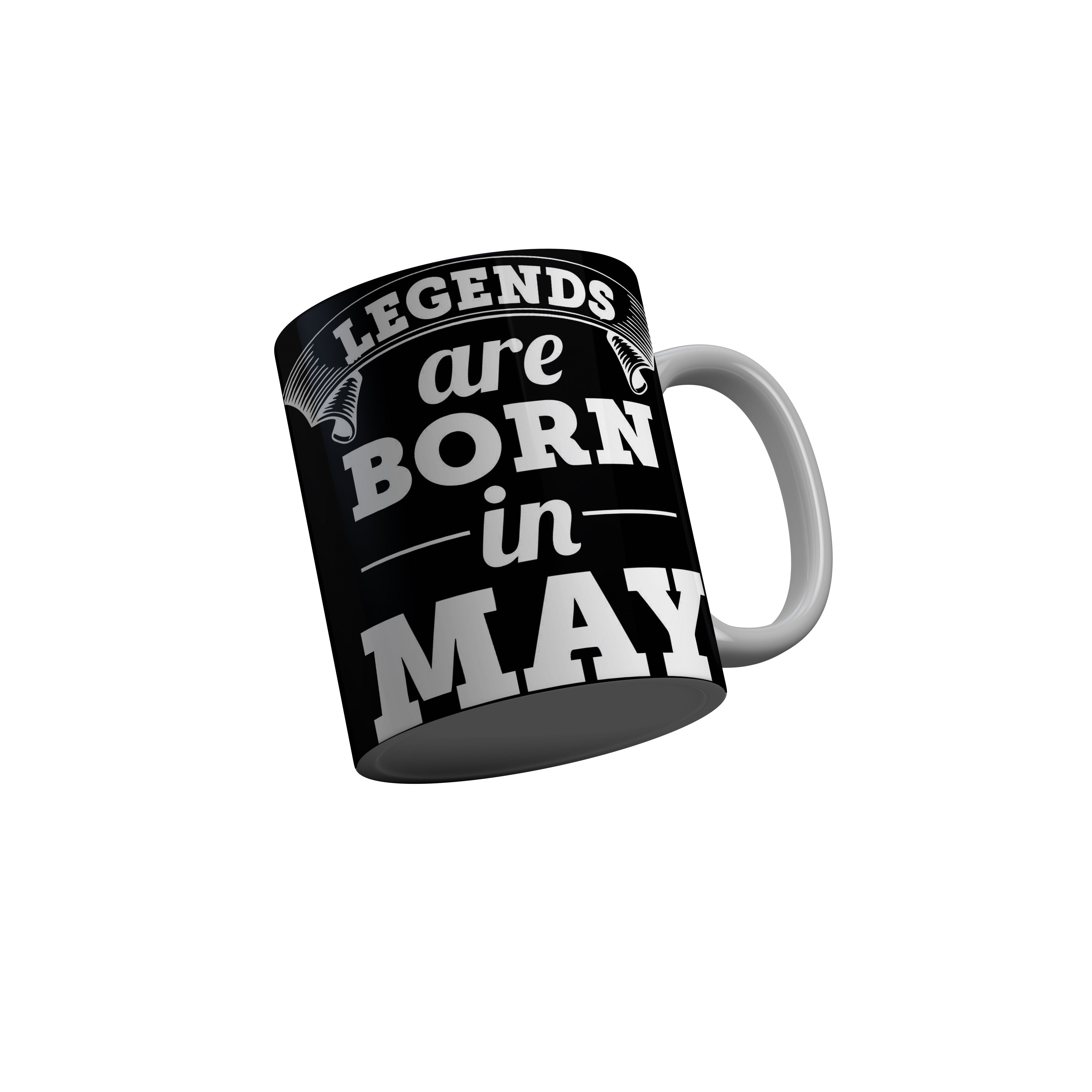 FashionRazor Legends Are Born In May Black Birthday Quotes Ceramic Coffee Mug, 350 ml