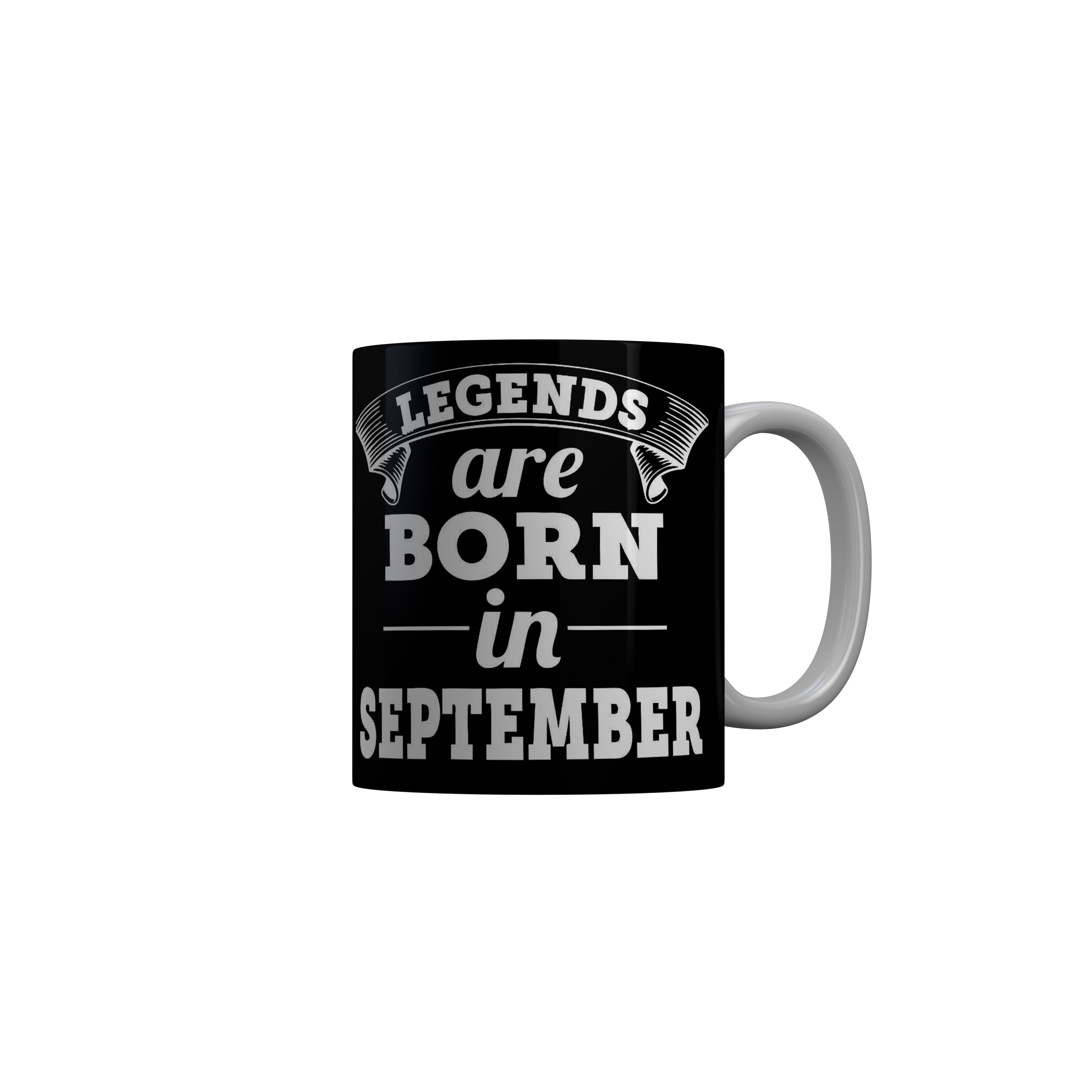 FashionRazor Legends Are Born In September Black Birthday Quotes Ceramic Coffee Mug, 350 ml