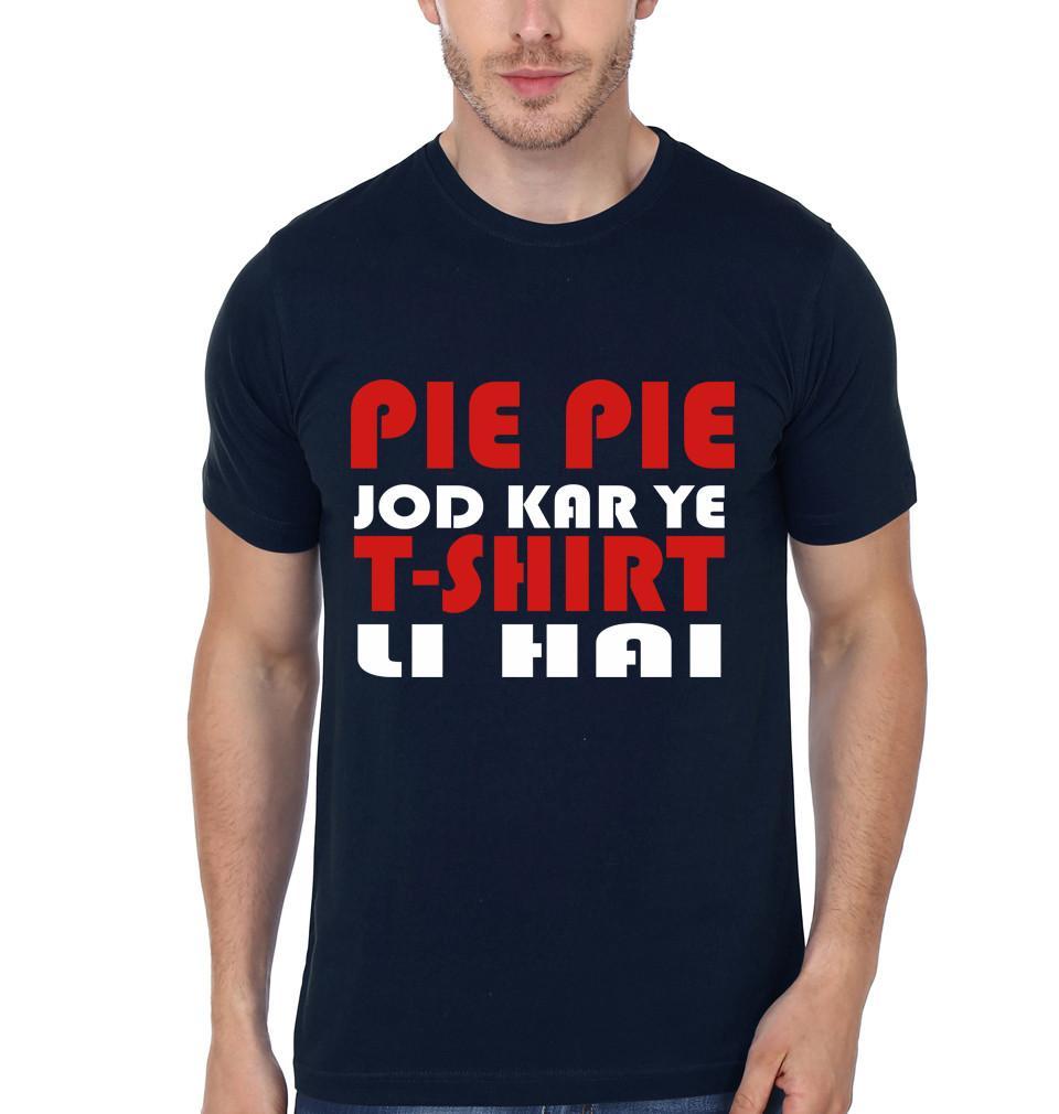 FunkyTradition Navy Blue Round Neck Funny Pie Pie Jod Kar Yeh T-Shirt Li Hai Half Sleeves T-Shirt
