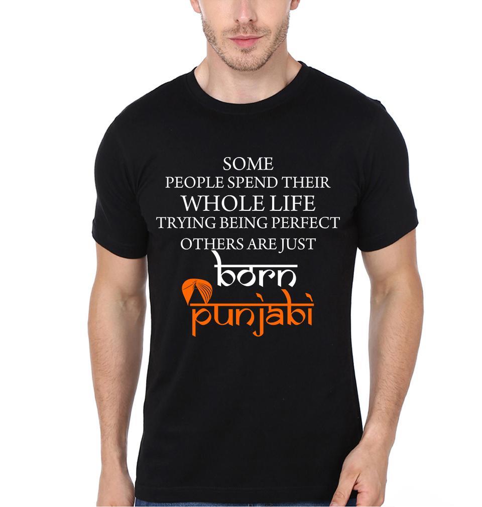 FunkyTradition Black Round Neck Some People Spend Their Whole Life Trying Being Perfect Other Are Just Born Punjabi Half Sleeves T-Shirt