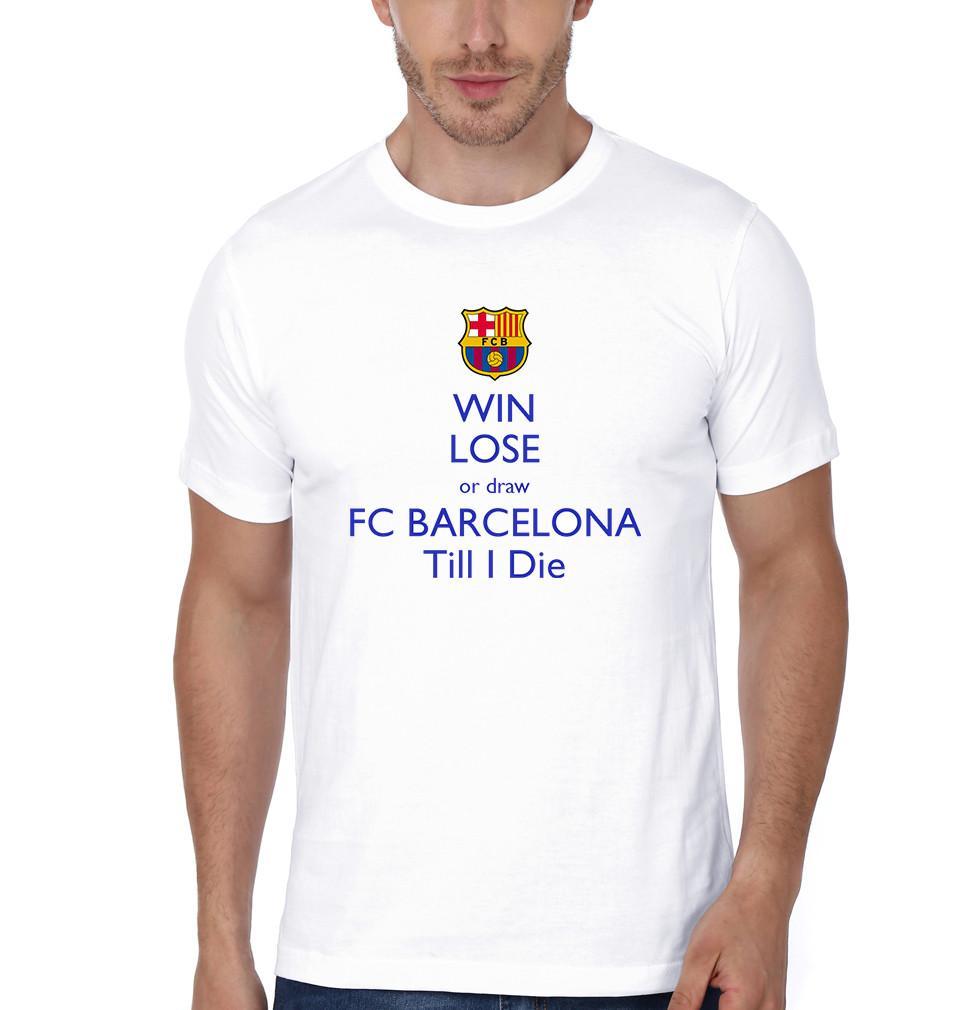 FunkyTradition White Round Neck Win Lose Or Draw FC Barcelona Till I Die Half Sleeves T-Shirt