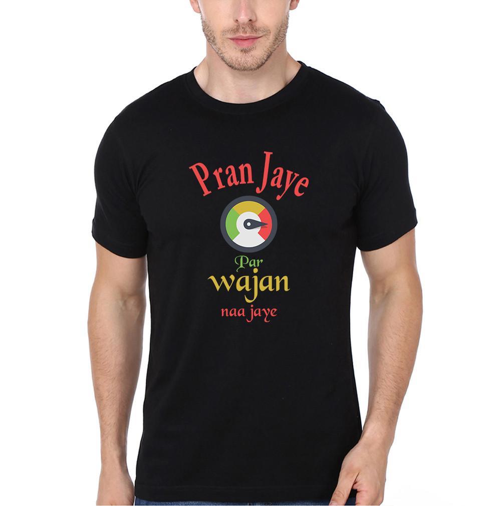 FunkyTradition Black Round Neck Pran Jaaye Par Wajan Na Jaye Men Half Sleeves T-Shirt