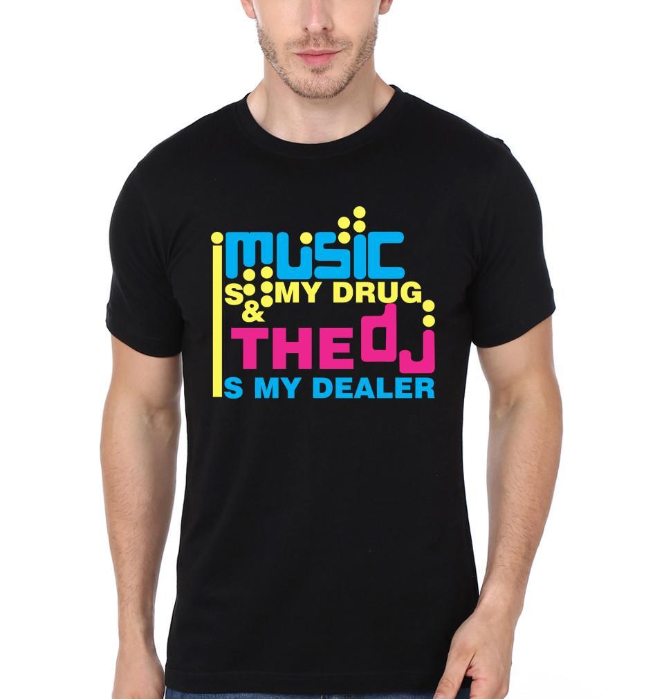 FunkyTradition Black Round Neck Music Is My Drug The Dj Is My Dealer Half Sleeves T-Shirt