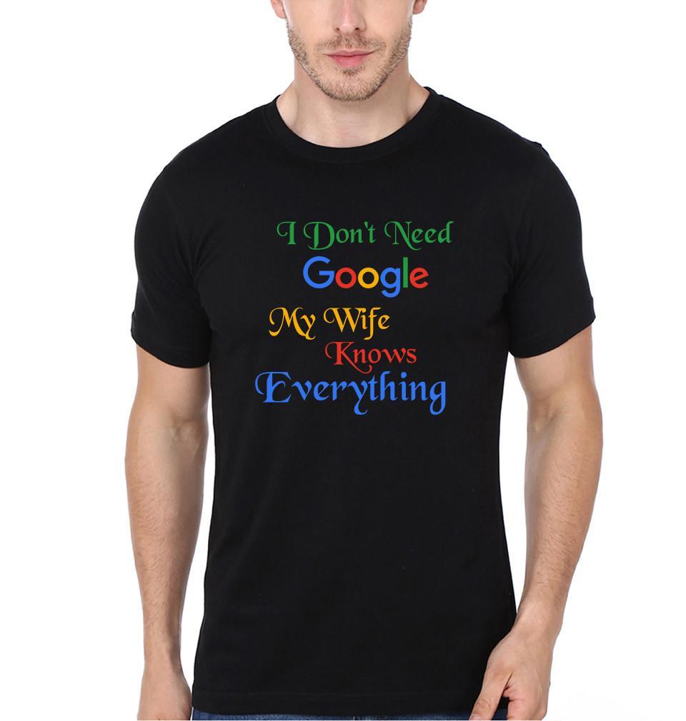 FunkyTradition Black Round Neck I Dont Need Google My Wife Knows Everything Half Sleeves T-Shirt
