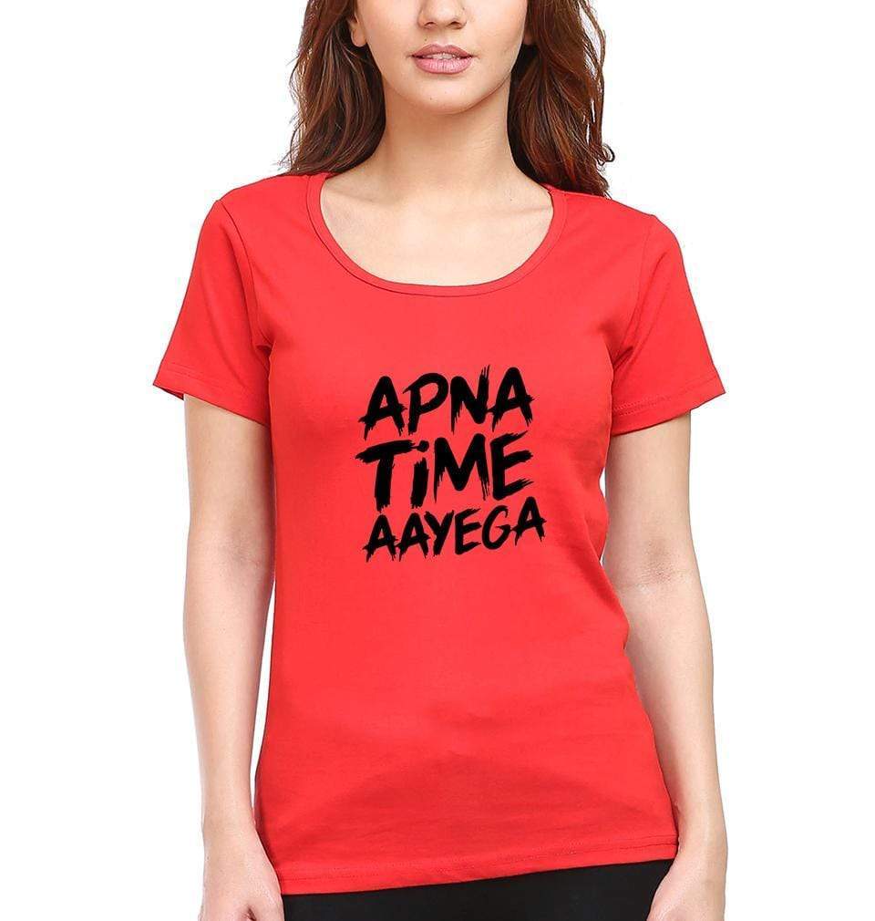 Apna Time Aayega Womens Half Sleeves T-Shirts-FunkyTradition Half Sleeves T-Shirt FunkyTradition