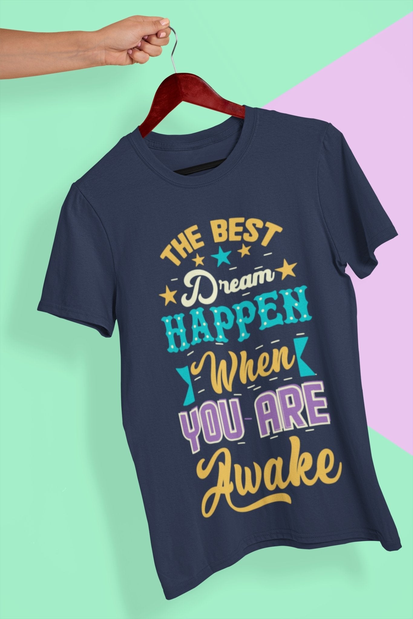 Best Dream Quotes Women Half Sleeves T-shirt- FunkyTeesClub - Funky Tees Club