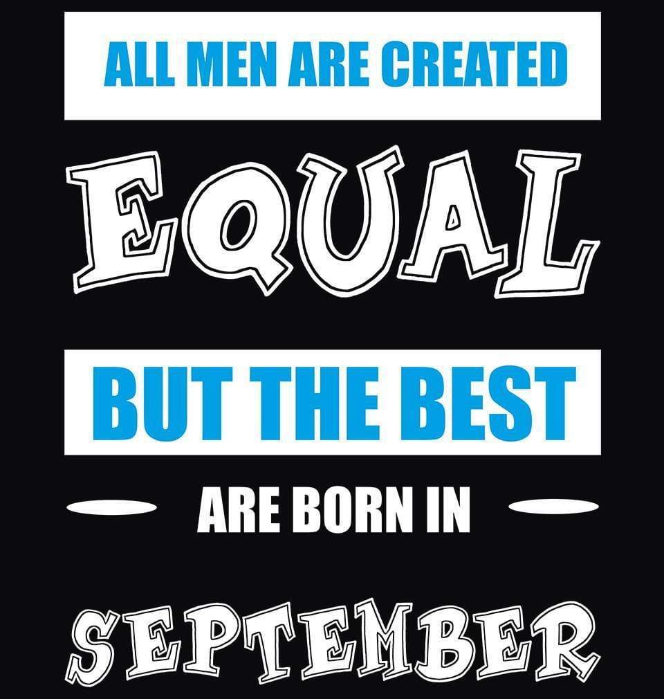 FunkyTradition All Men Are Created Equal But The Best Born In September Black Hoodies Clothing FunkyTradition
