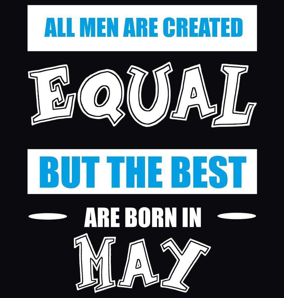 FunkyTradition All men Are created Equally But Best Born In May Black Hoodies Clothing FunkyTradition