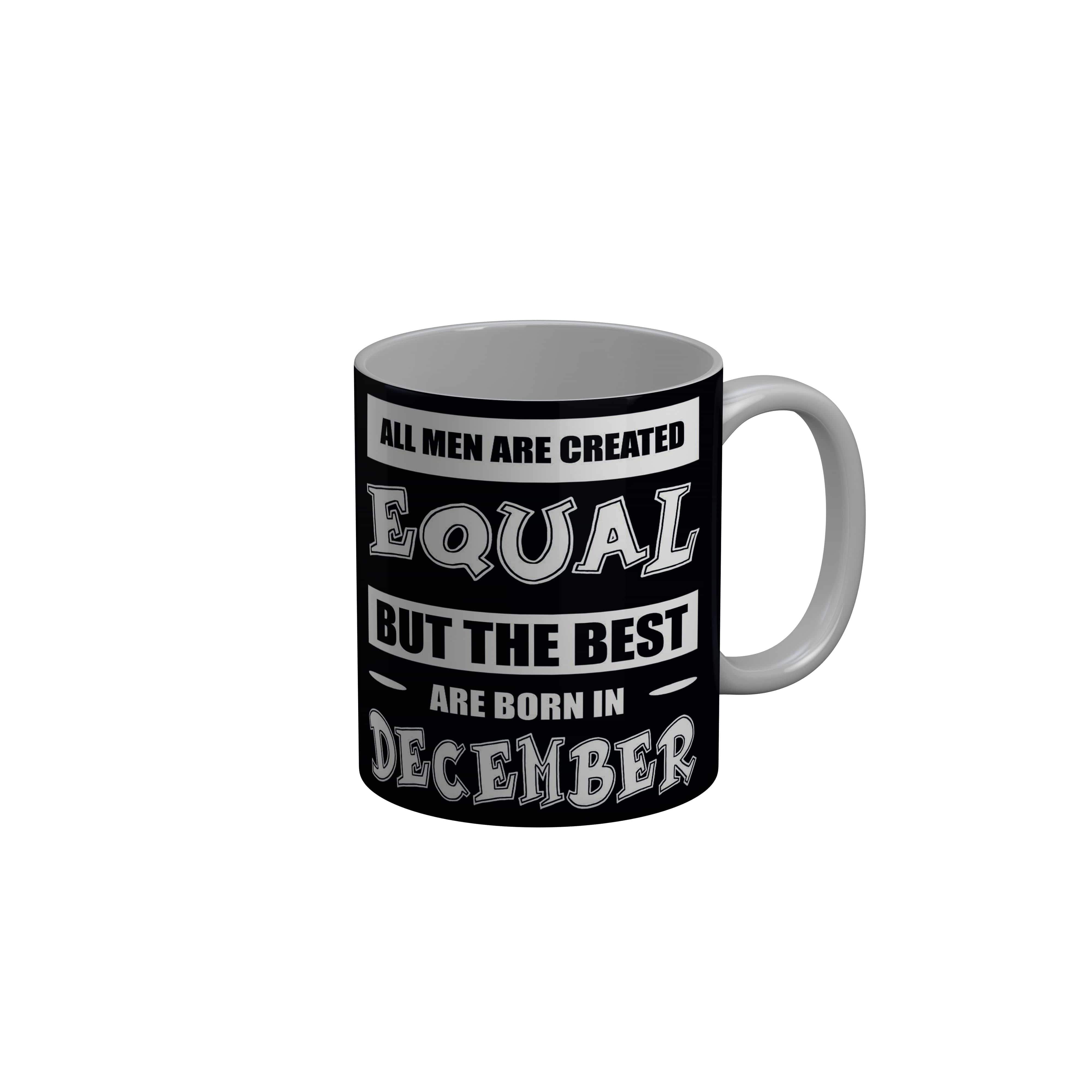 FashionRazor Best Are Born In December Black Funny Quotes Ceramic Coffee Mug, 350 ml Mug FashionRazor