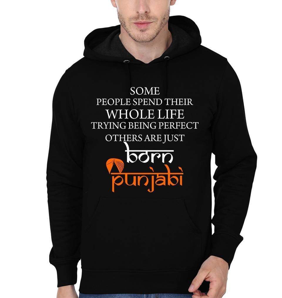 FunkyTradition Some People spend whole Life Trying To Be Perfect Others Are Just Born Punjabi Black Hoodies Hoodies FunkyTradition