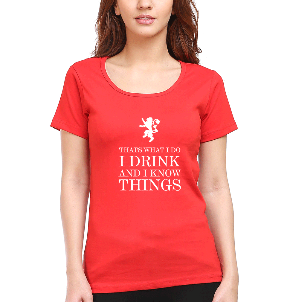 GOT Game of Thrones I Drink  And Know Things Womens Half Sleeves T-Shirts-FunkyTradition Half Sleeves T-Shirt FunkyTradition