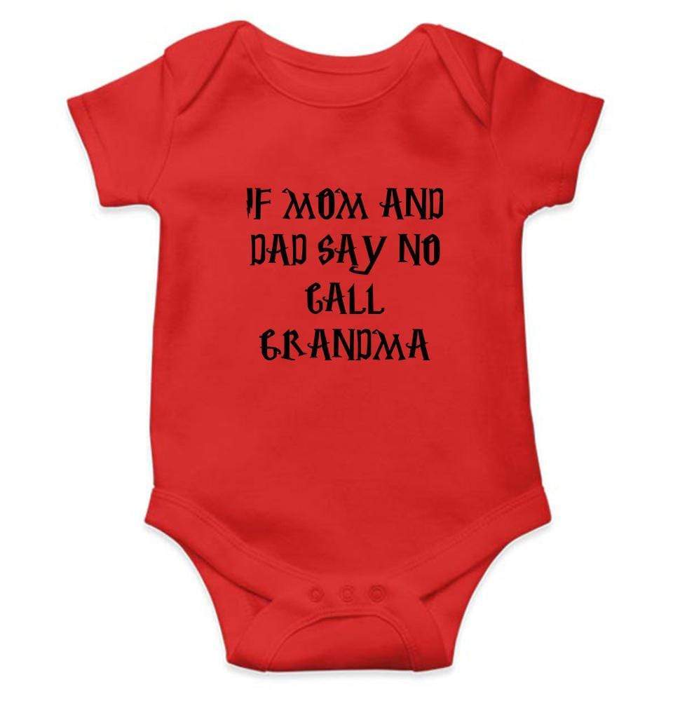 If Mom And Dad Say No Call Grandma Rompers for Baby Girl- FunkyTradition FunkyTradition