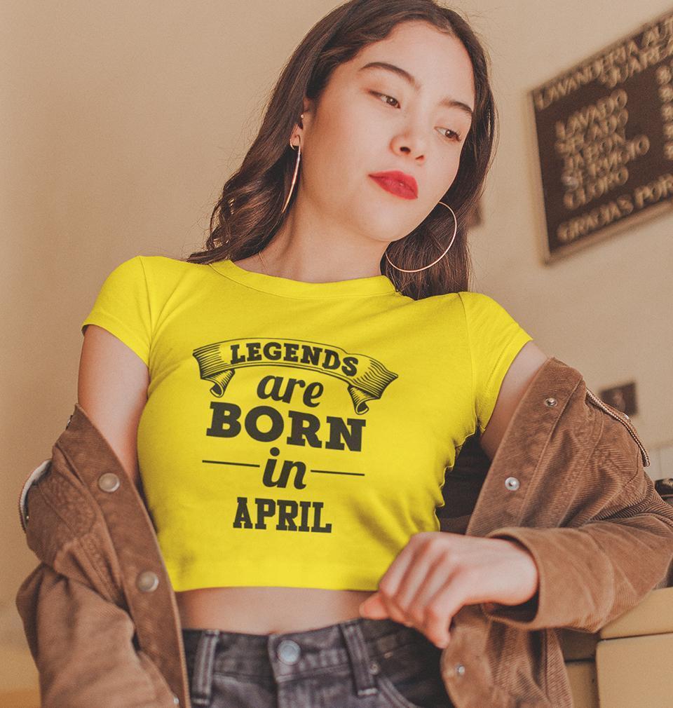 Legends are Born in April Womens Crop Top-FunkyTradition Half Sleeves T-Shirt FunkyTradition