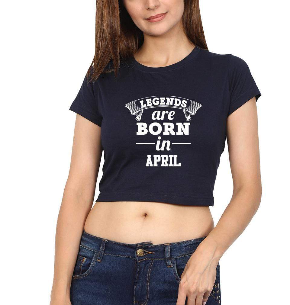 Legends are Born in April Womens Crop Top-FunkyTradition Half Sleeves T-Shirt FunkyTradition